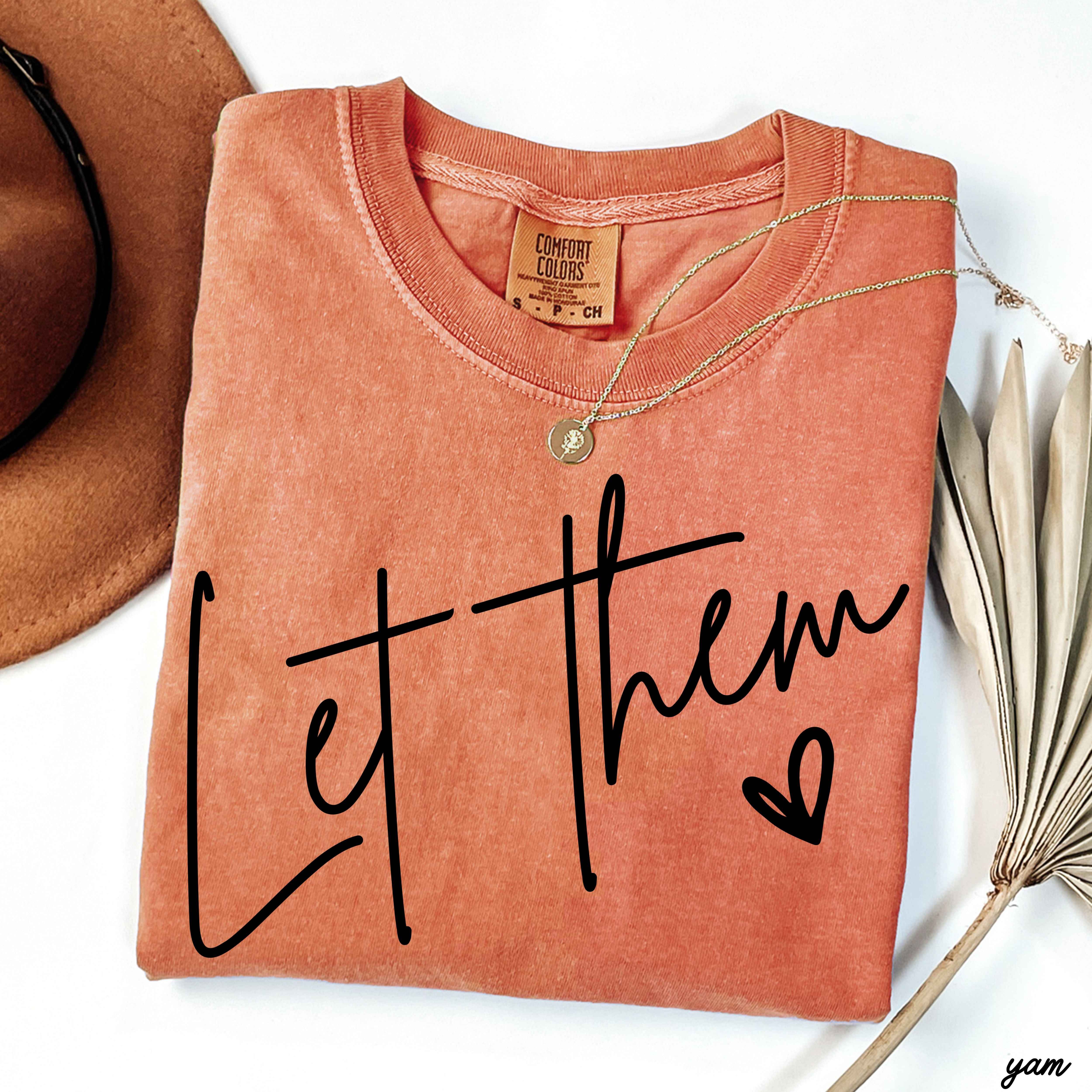 Let Them Tee *16 Colors (S-3X)