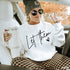 Let Them Sweatshirt *9 Colors (S-3X)