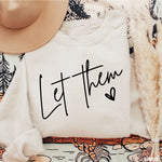 Let Them Sweatshirt *9 Colors (S-3X)