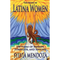 The Book of Latina Women: 150 Vidas of Passion, Strength, and Success - Paperback