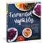 Fermented Vegetables Book By Kirsten K Shockey