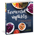 Fermented Vegetables Book By Kirsten K Shockey