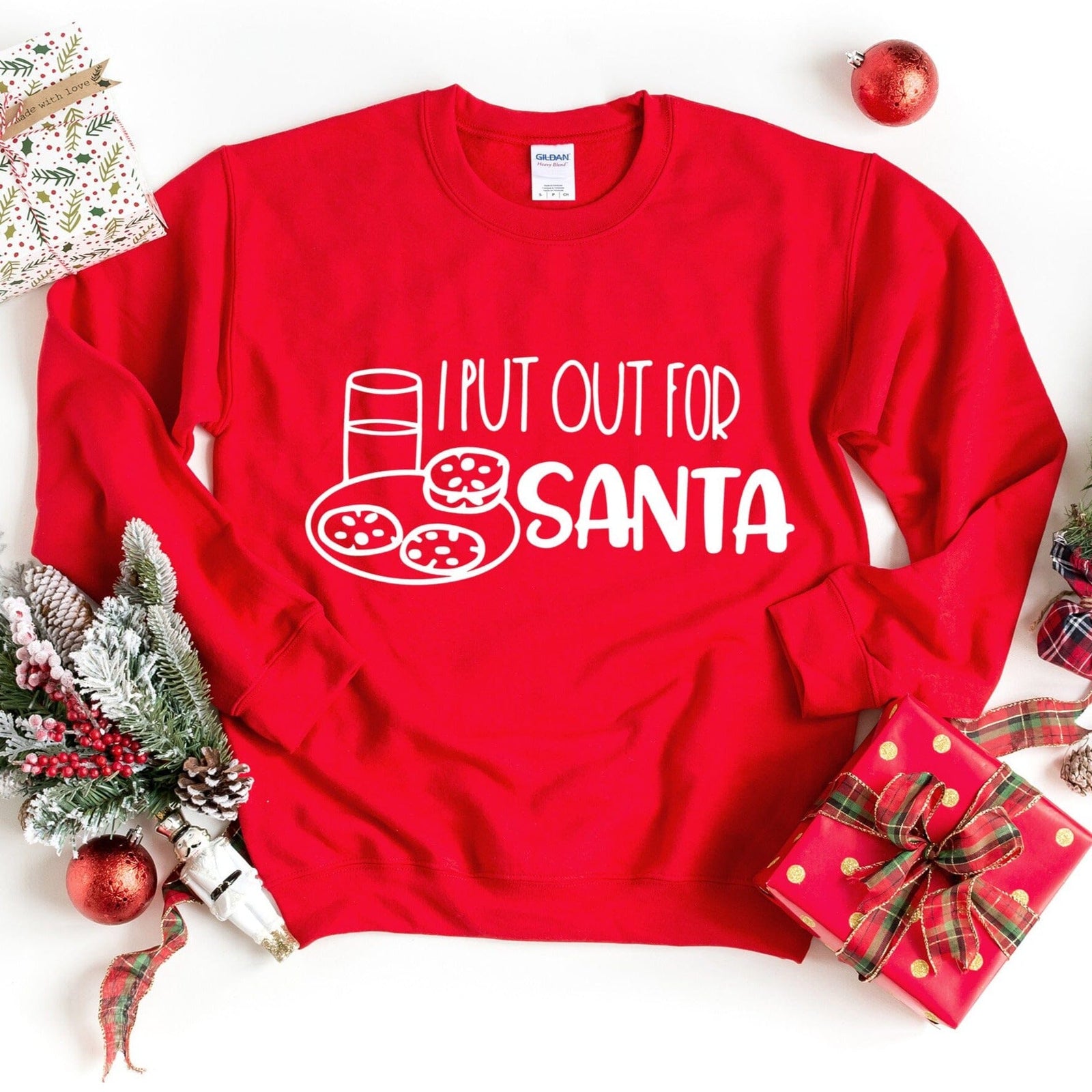 Santa - I put out for Santa Sweatshirt