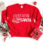 Santa - I put out for Santa Sweatshirt