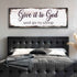 Give It To God And Go To Sleep Faith Sign II
