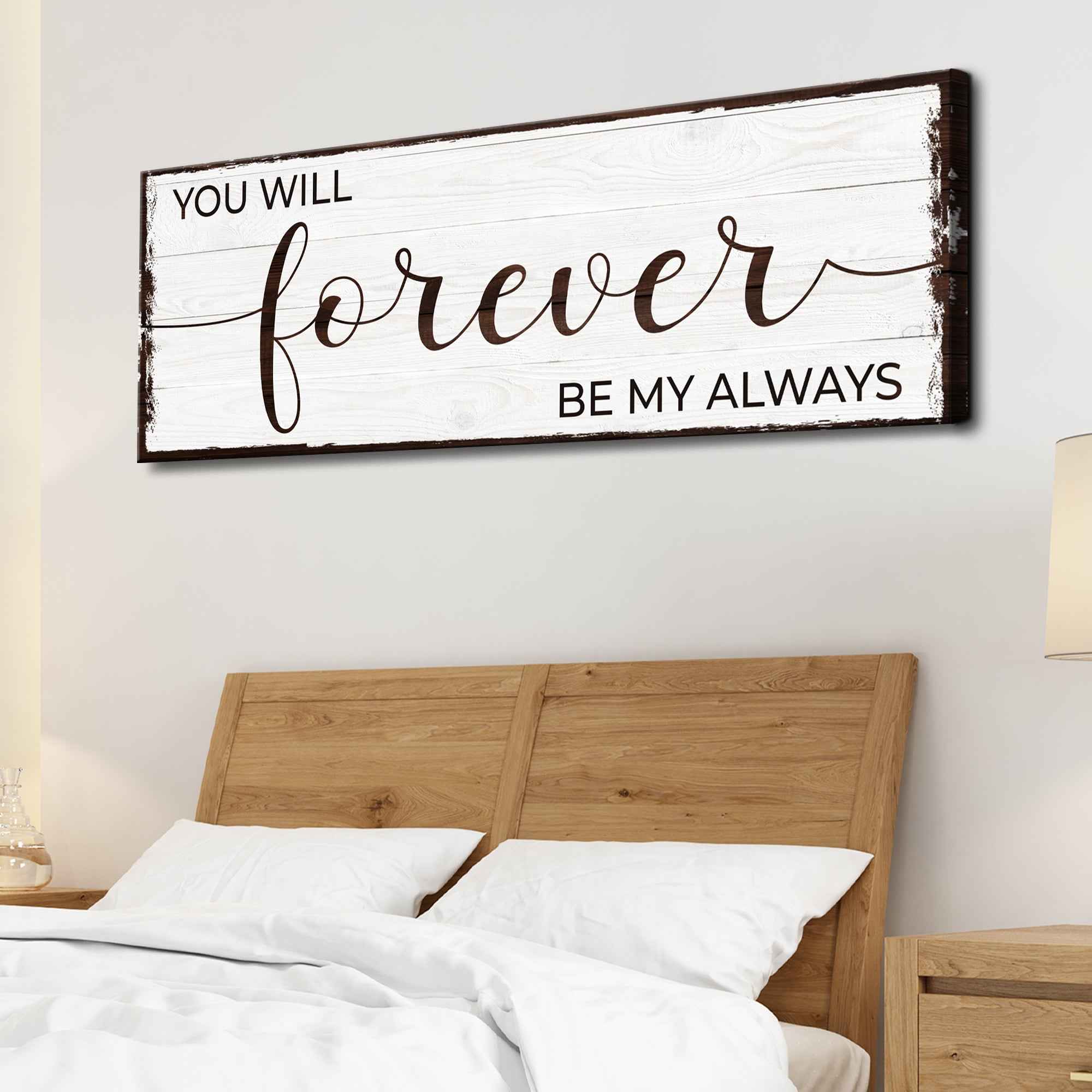 Forever Be My Always Sign II