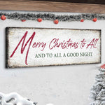 Merry Christmas To All And Goodnight Sign III