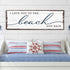 Love You To The Beach And Back Sign