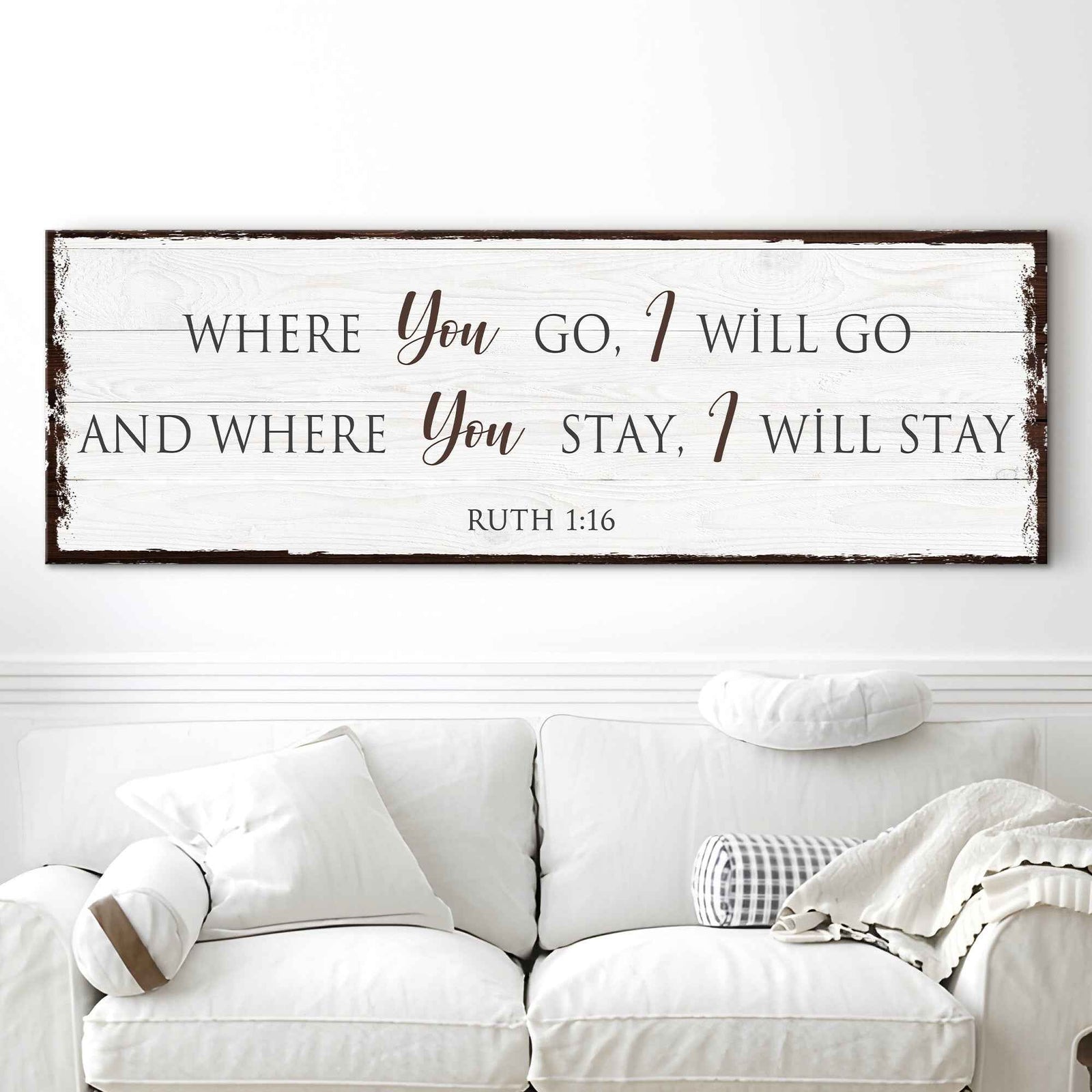 Ruth 1:16: Where You Go I Will Go Faith Sign