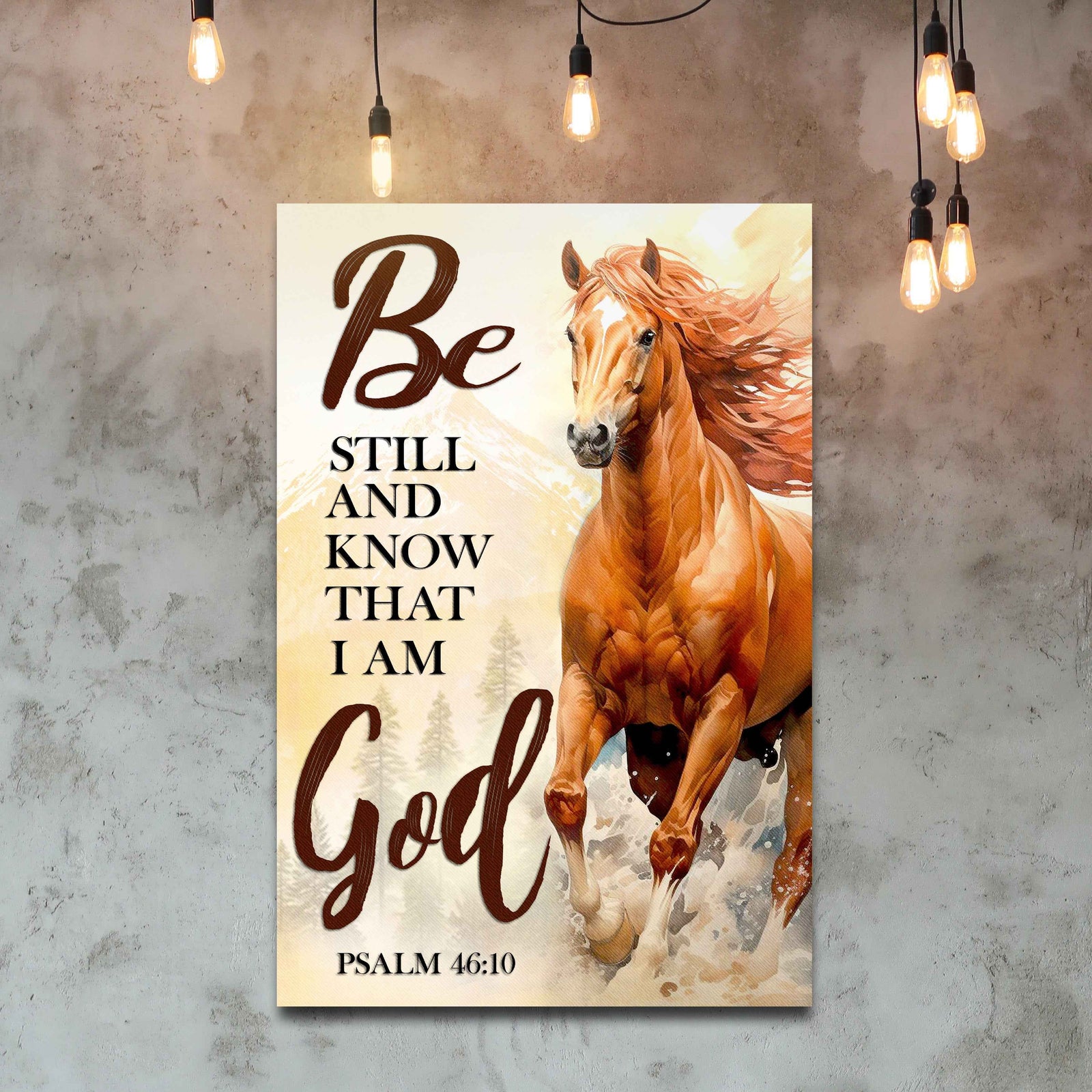 Be Still And Know That I Am God Psalm 46:10 Faith Sign VI