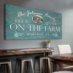 Life Is Better On The Farm Sign VI