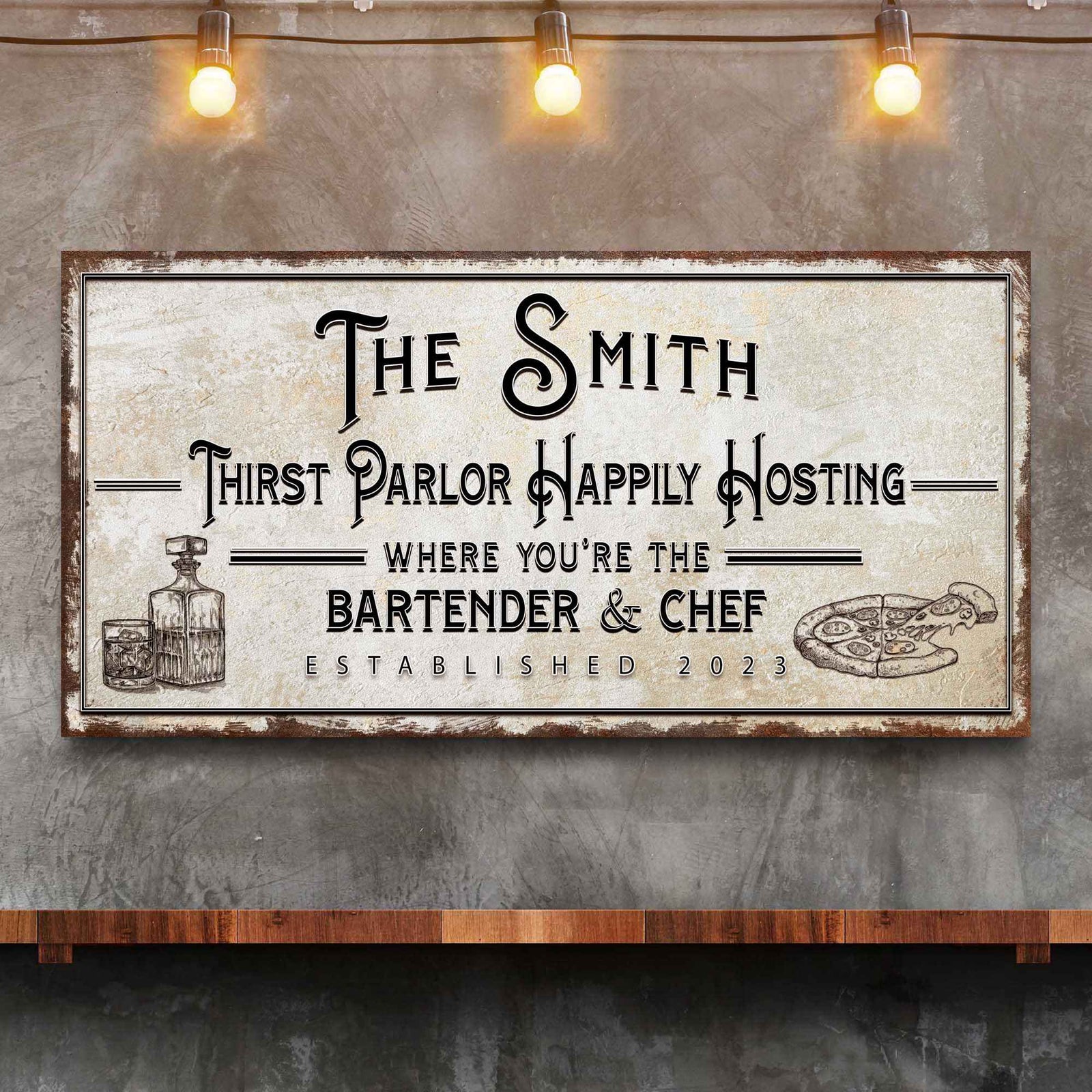 Family Thirst Parlor Happily Hosting Sign