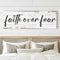 Faith Over Fear Faith Sign III