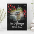 Pet Memorial Sign I'm Always With You