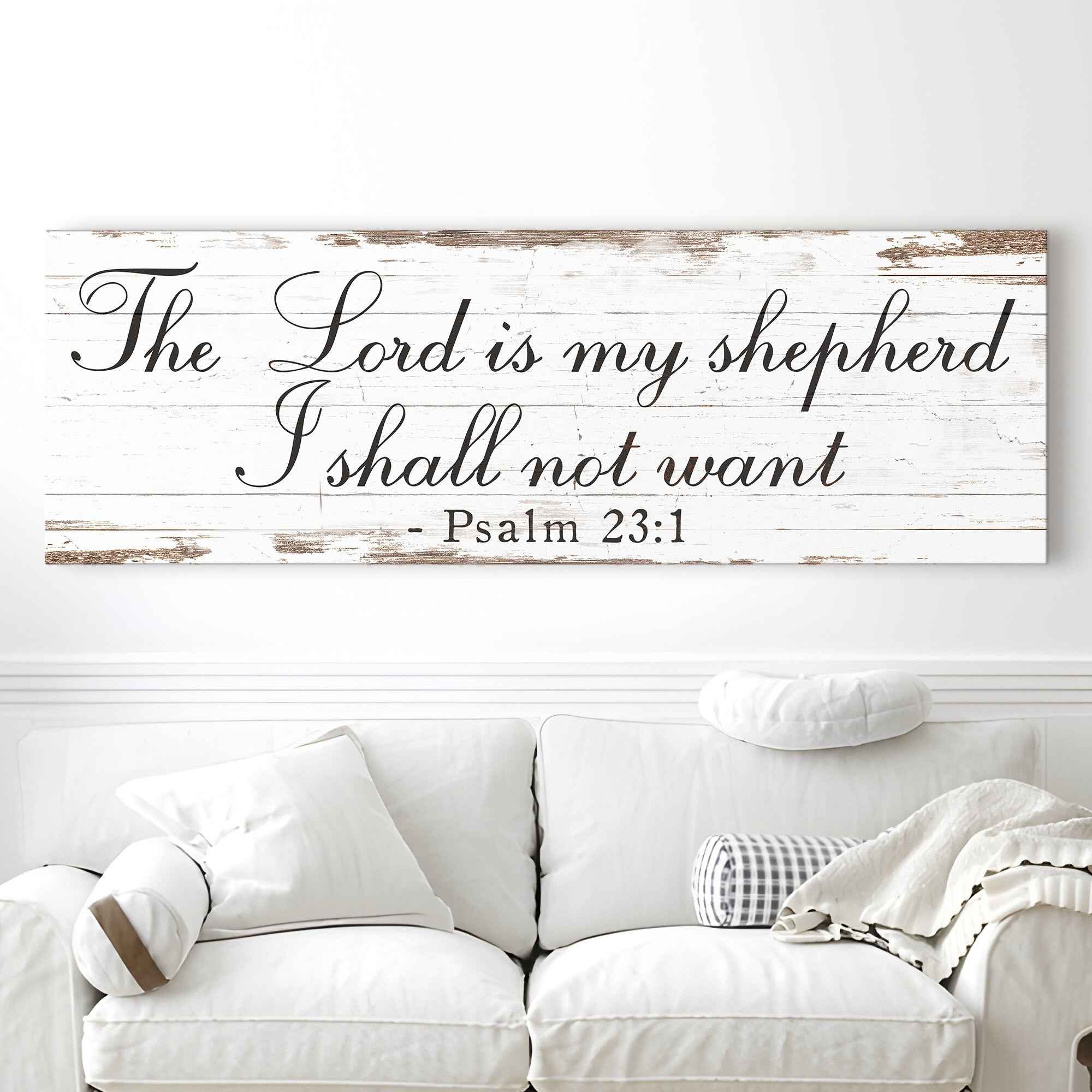 The Lord Is My Shepherd I Shall Not Want Psalm 23:1 Faith Sign II