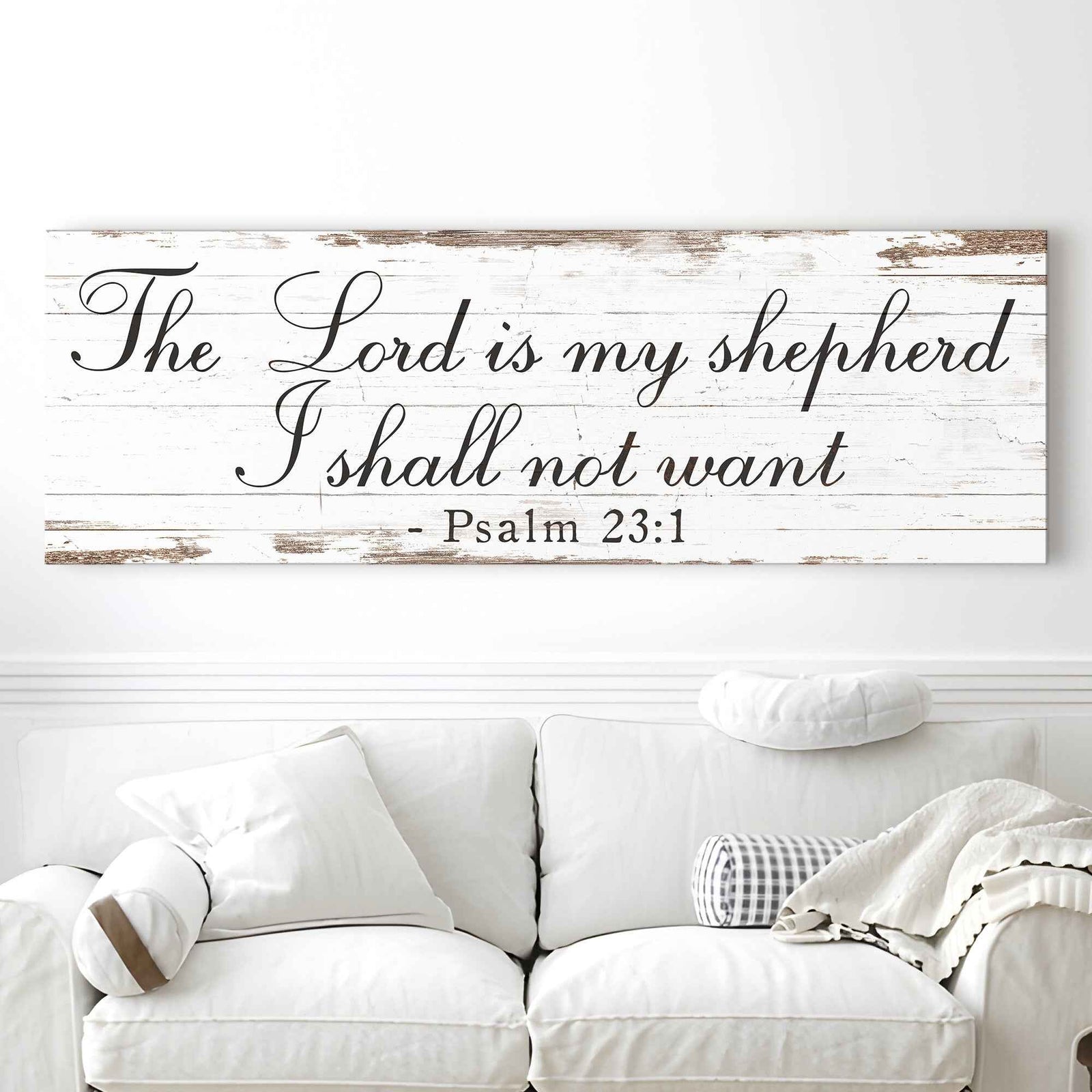 The Lord Is My Shepherd I Shall Not Want Psalm 23:1 Faith Sign II