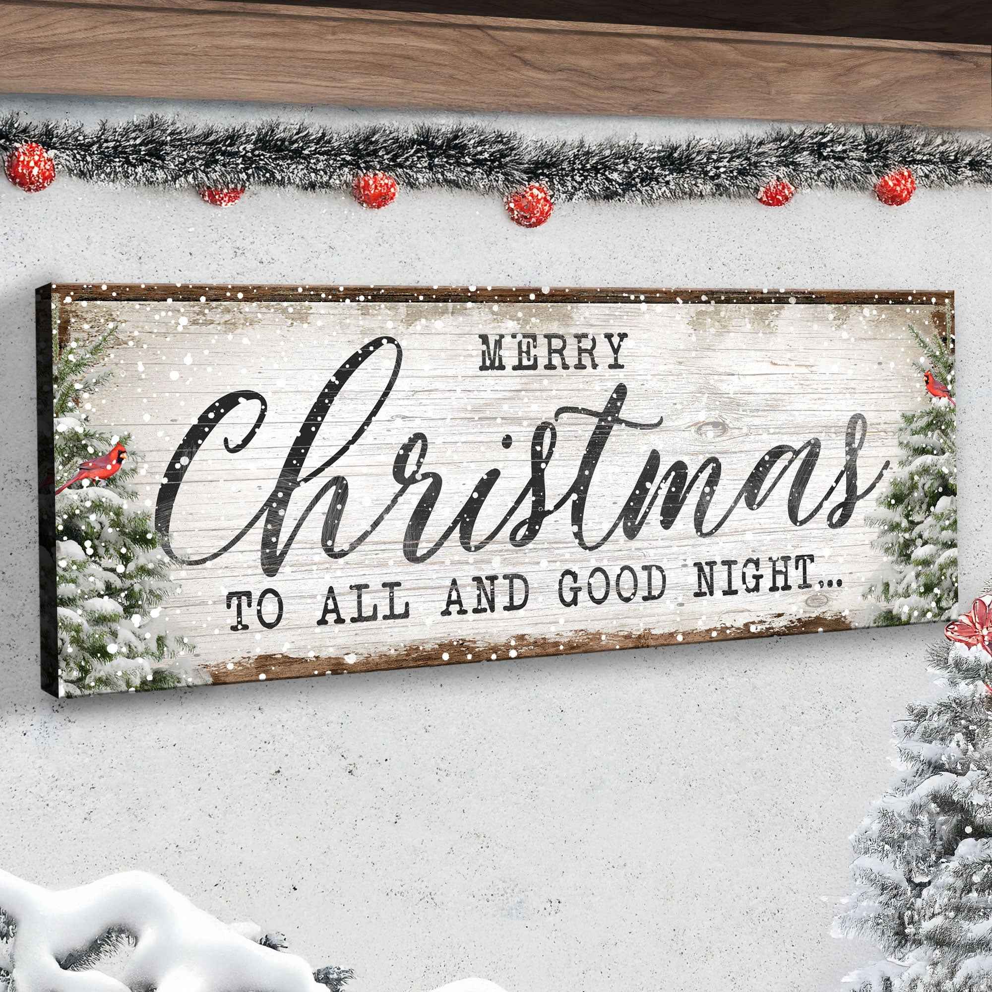 Merry Christmas To All And Goodnight Sign
