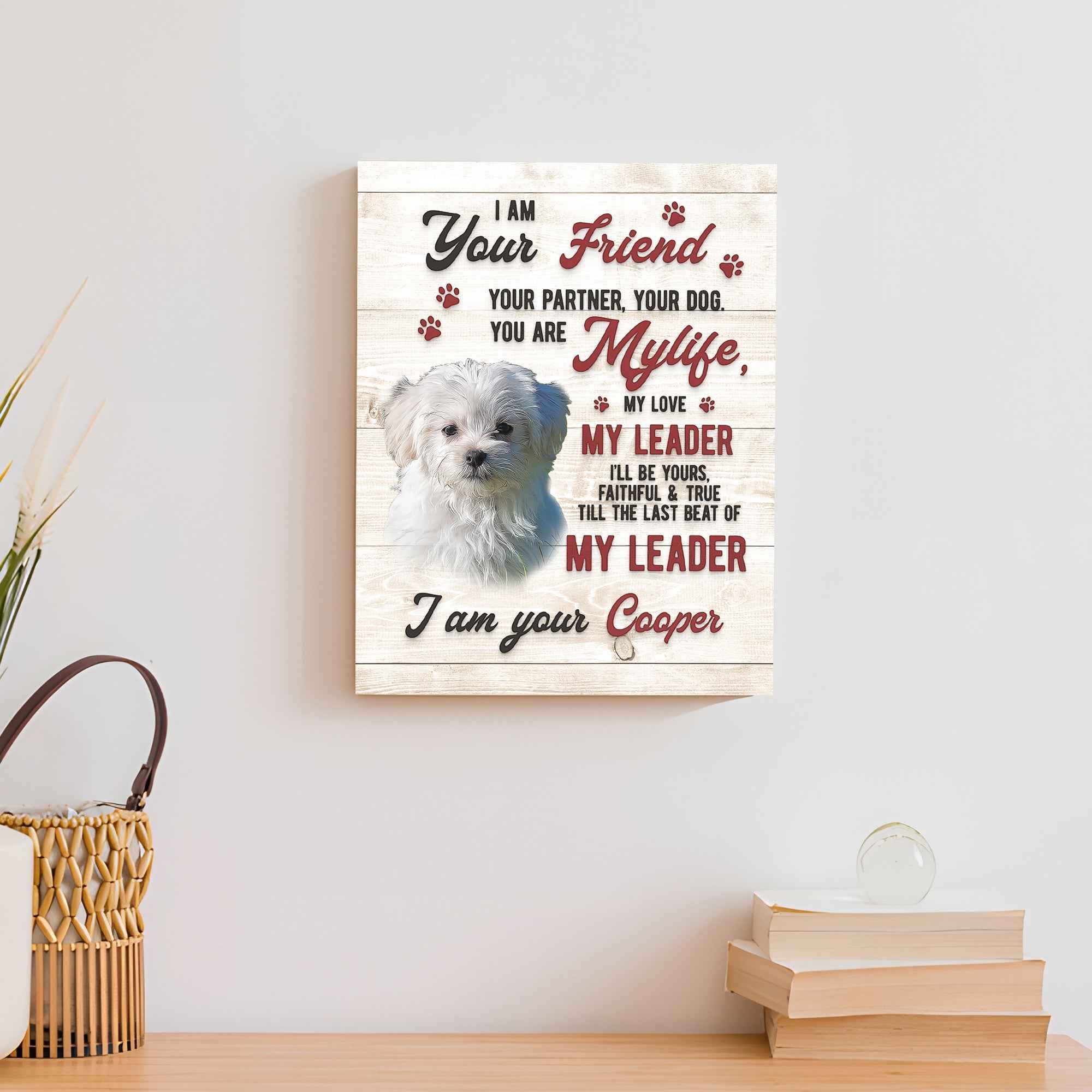 Pet Memorial Sign I Am Your Friend