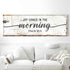 Joy Comes In The Morning Faith Sign