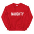 Naughty Sweatshirt