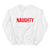 Naughty Sweatshirt