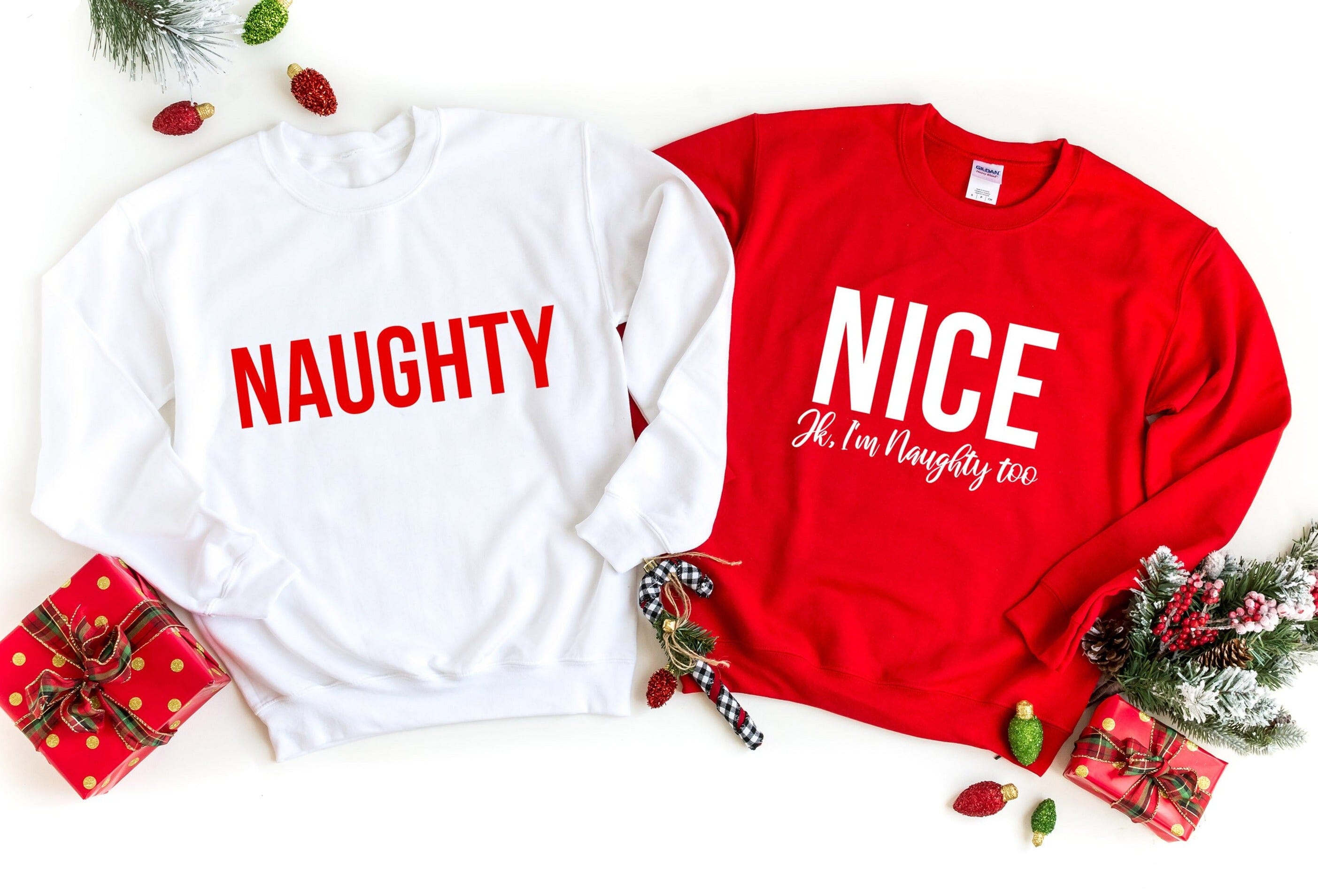 Nice, Jk I'm Naughty Too Sweatshirt