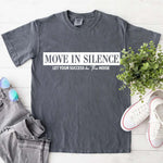 Move in Silence Unisex T-Shirt – Motivational Hustle Tee