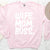 Wife Mom Boss Sweatshirt