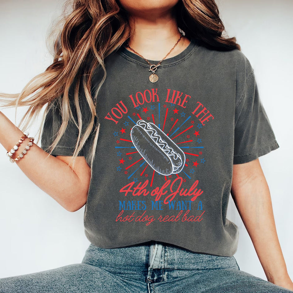 You Look Like the 4th of July Hot Dog Shirt – Funny Independence Day T-Shirt