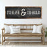 To Have And To Hold Sign III